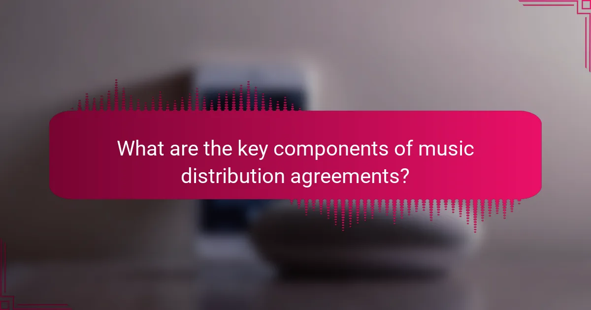 What are the key components of music distribution agreements?