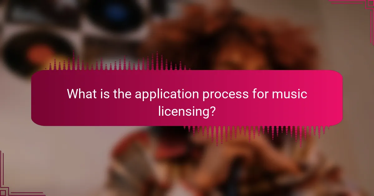 What is the application process for music licensing?